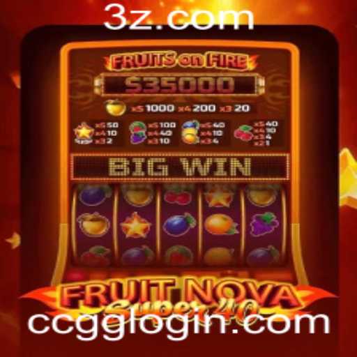Explorando o Universo do Jogo FruitNovaSuper40 e a Palavra-Chave CCGG Login